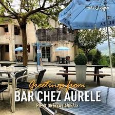 BAR CHEZ AURELE