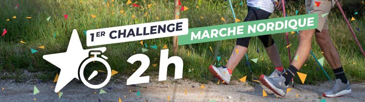 Challenge Marche nordique 2 heures