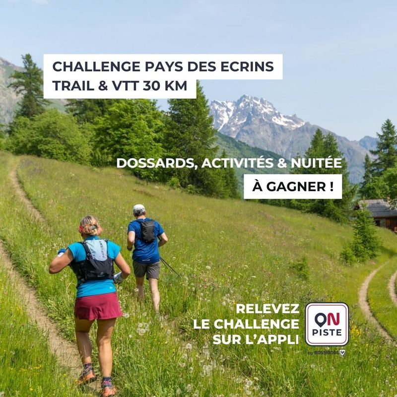 Challenge Pays des Ecrins • Trail & VTT 30 km