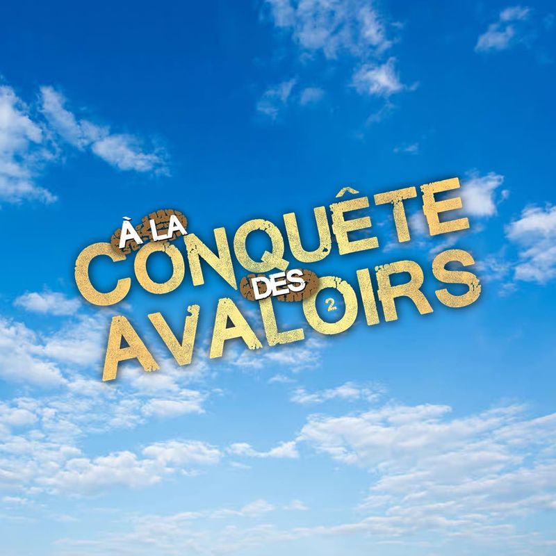 A LA CONQUETE DES AVALOIRS !